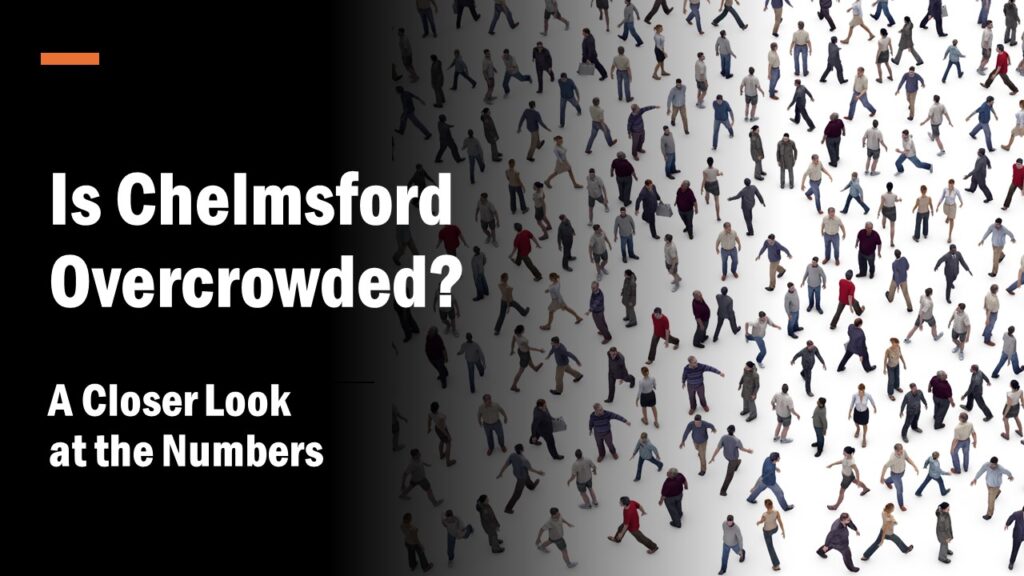 Is Chelmsford Overcrowded?